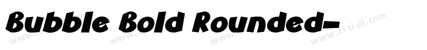 Bubble Bold Rounded字体转换 Bubble Bold Rounded字体转换
